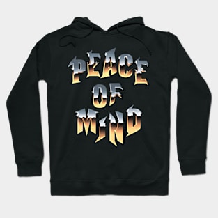 Peace of mind Hoodie